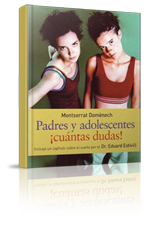 Padres y adolescentes ¡cuantas dudas!